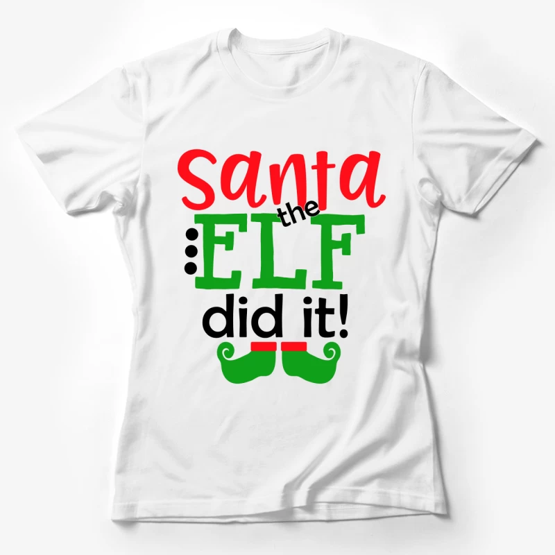 Le lutin de Santa a fait la blague amusante Femme T-Shirt