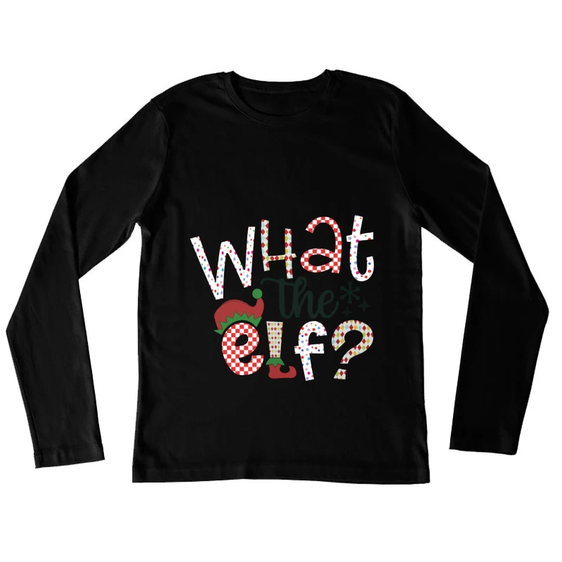 Expression drôle de Noël avec lutin Femme Manches Longues T-Shirt