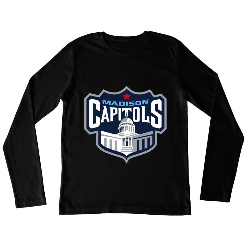 Madison Capitols Hockey Team Logo featuring Wisconsin State Capitol Building Female Long Sleeve T-Shirt