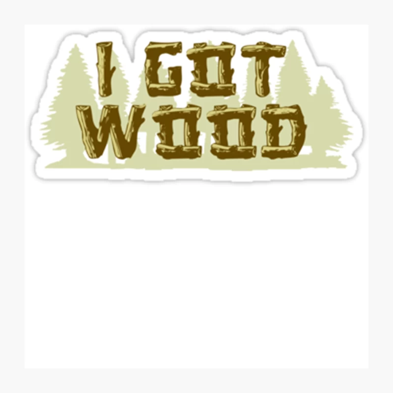 I Got Wood Pin