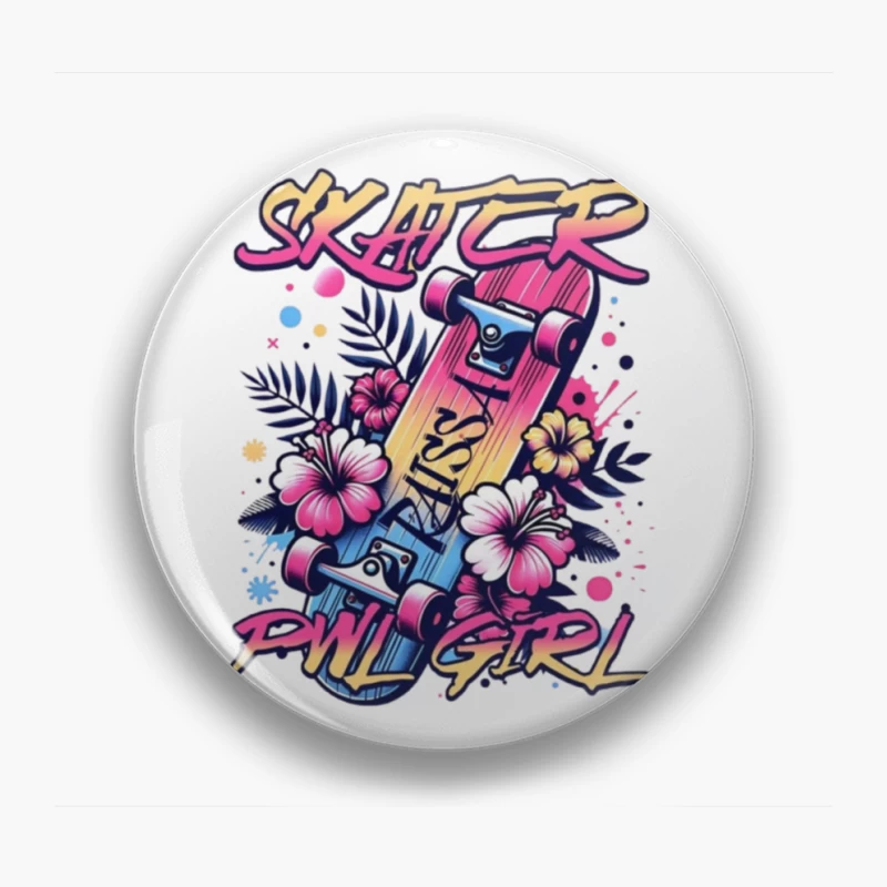Tropical Skater Girl Typography with Floral Design Pin