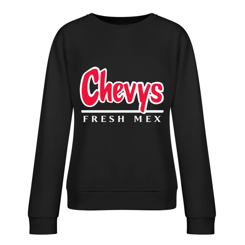 Chevys Fresh Mex Resto Female Pullover Sweatshirt