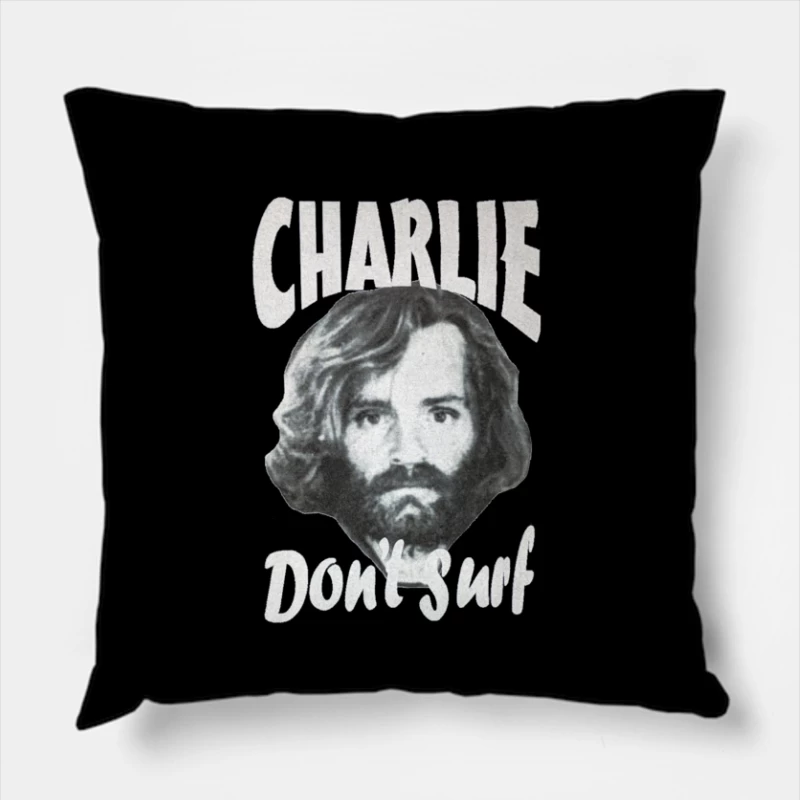Charlie Don't Surf v2 Throw Pillow