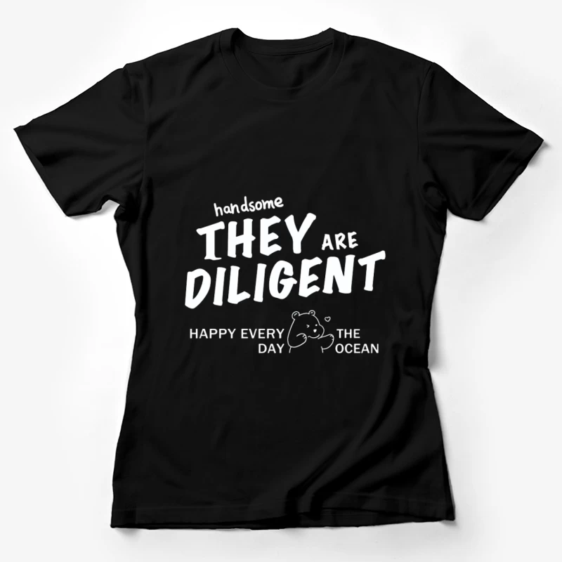 Ours mignon avec message texte Femme T-Shirt