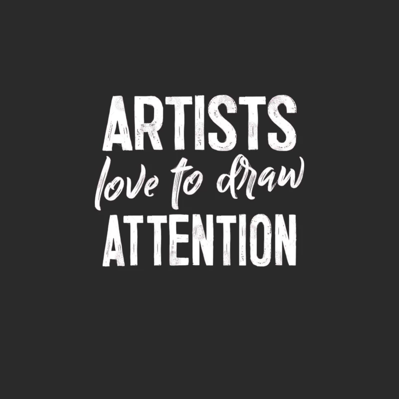 Artists Love to Draw Attention - Artist Gift Baseball Cap