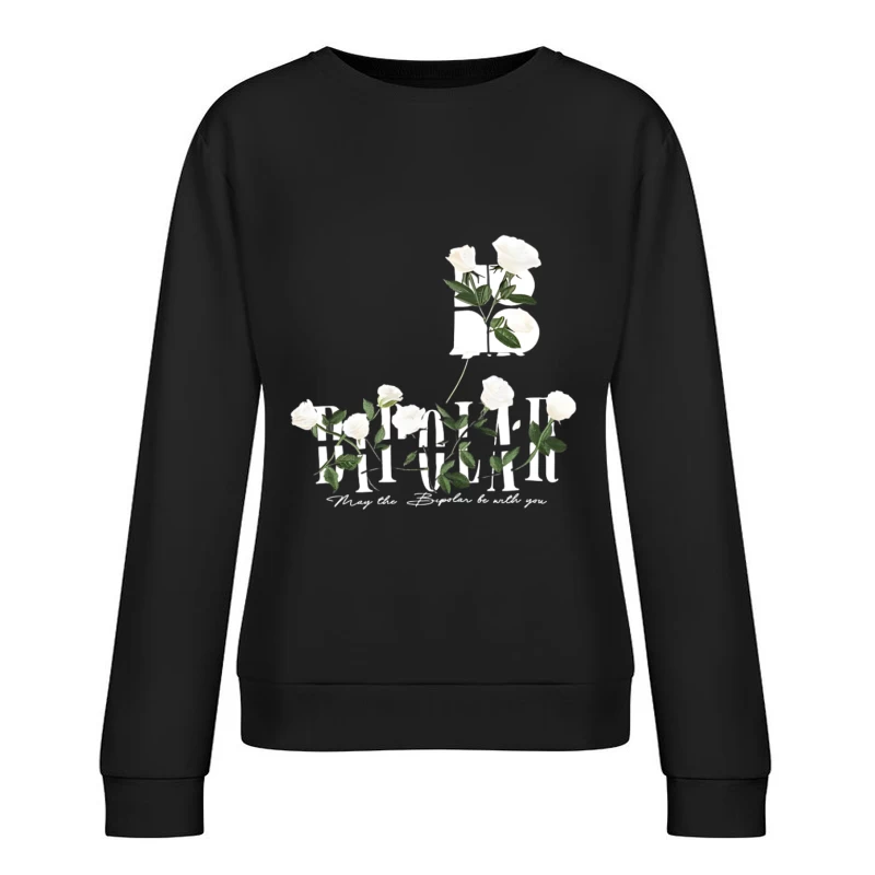 Graphiques de roses blanches avec texte Femme Sweat-shirt à enfiler