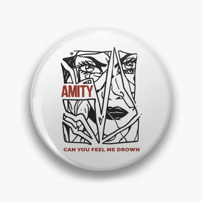 The Amity Affliction Can You Feel Me Drown Pin