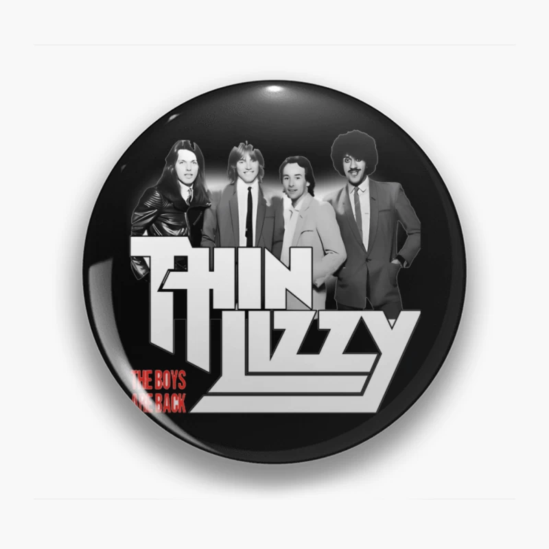 Thin Lizzy "The Boys Are Back" Album Cover - Classic Rock Band Portrait in Black and White Pin