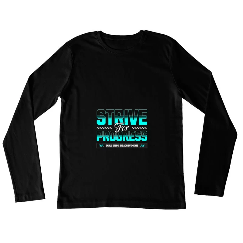 Citation Motivation Progrès Femme Manches Longues T-Shirt