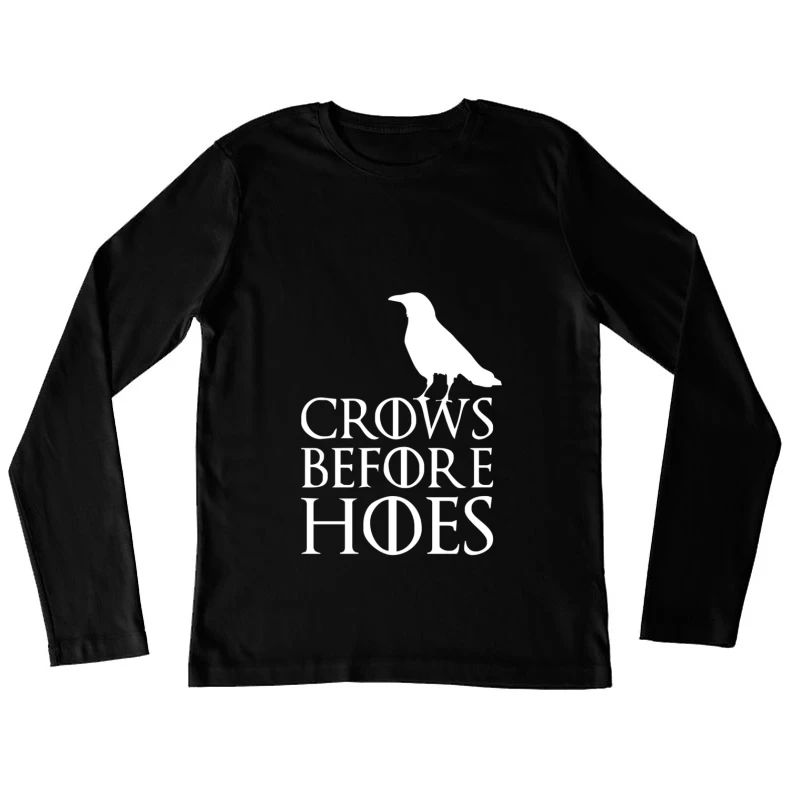 Crows before Hoes Game of Thrones Jon Snow Nights Stark 2015 Female Long Sleeve T-Shirt