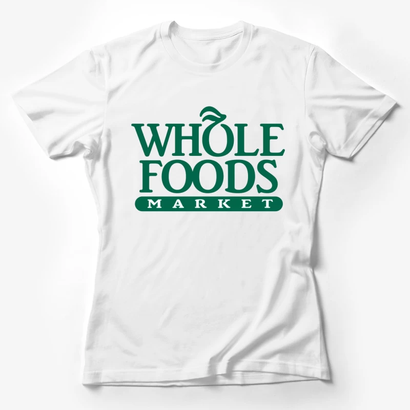 Whole Foods Market Green Corporate Logo Female T-Shirt