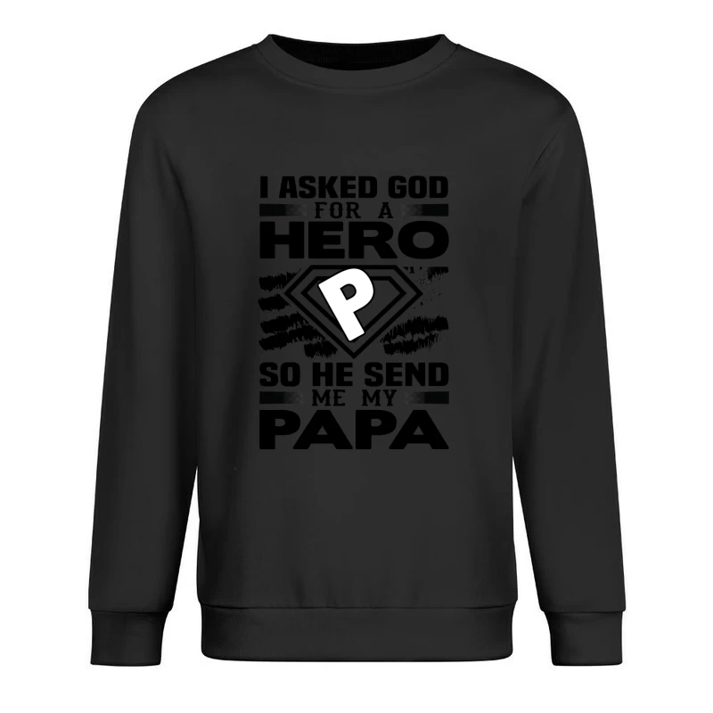 Message inspirant pour Papa Homme Sweat-shirt à enfiler