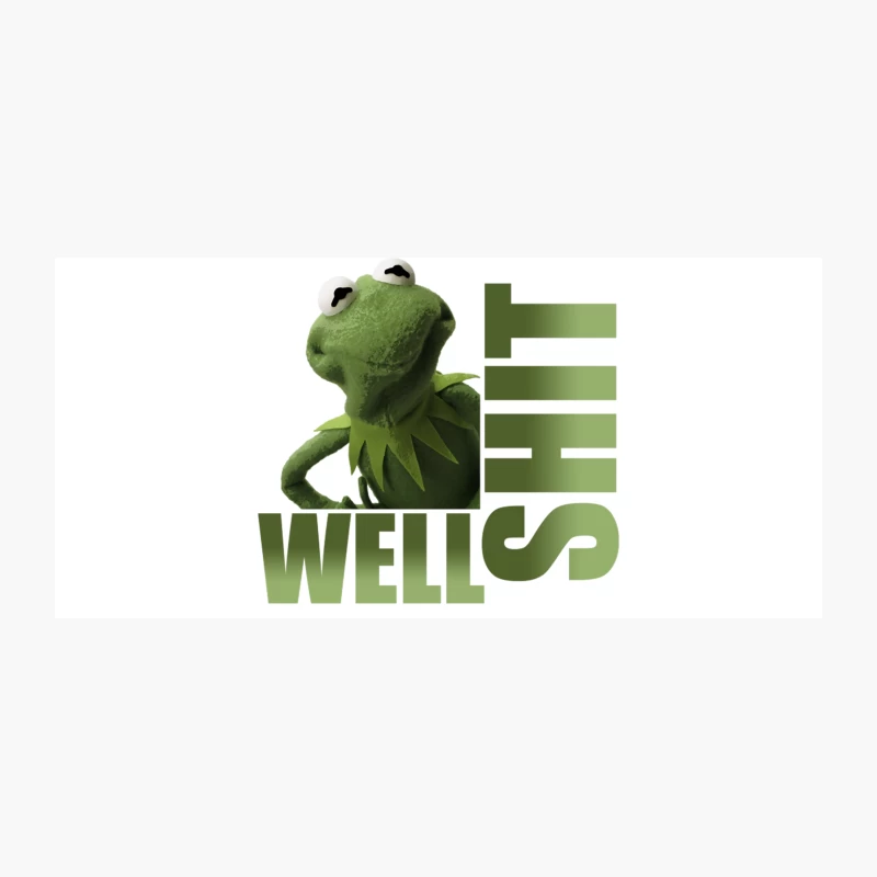 Kermit - Well Shit Coffee Mug