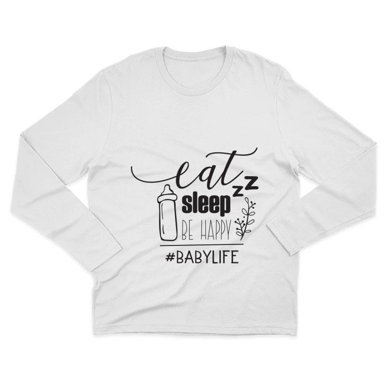 Design Bébé: Manger, Dormir, Être Heureux Homme Manches Longues T-Shirt