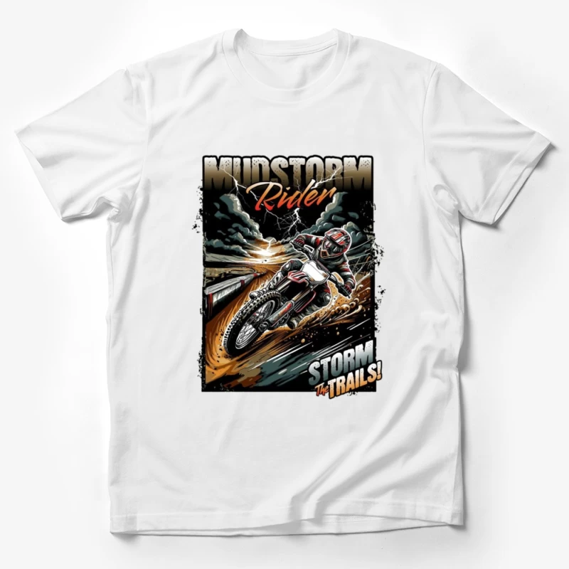 Mudstorm Rider: Extreme Off-Road Motorcycle Racing Through the Storm Male T-Shirt