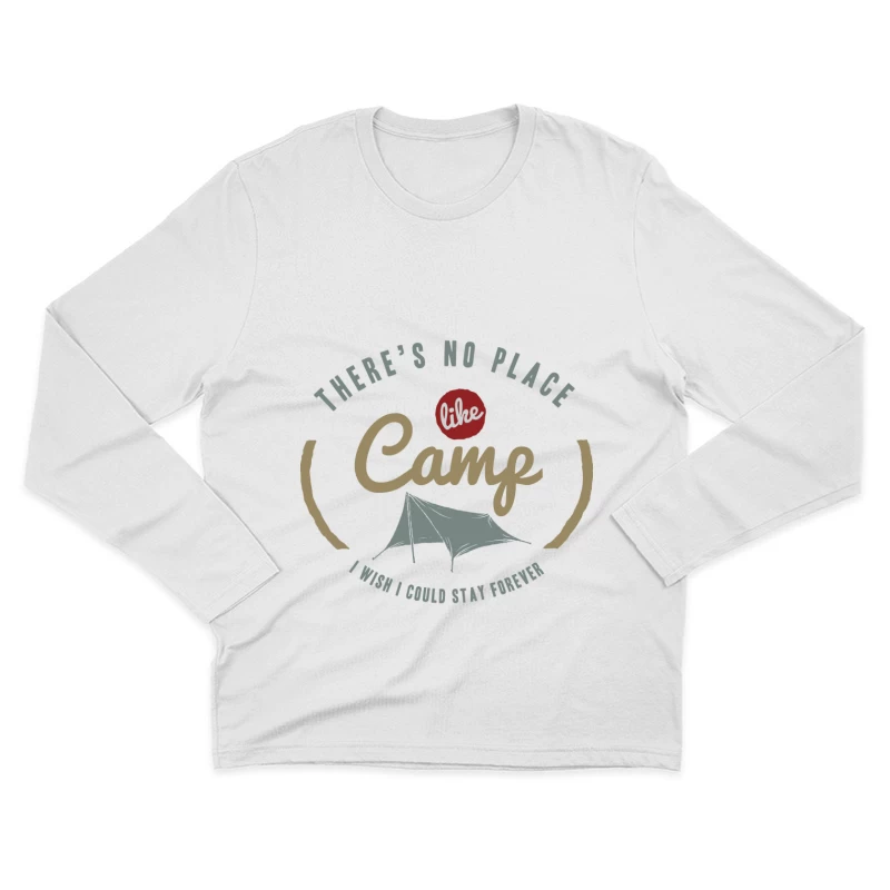 Aucun endroit comme le camp Homme Manches Longues T-Shirt