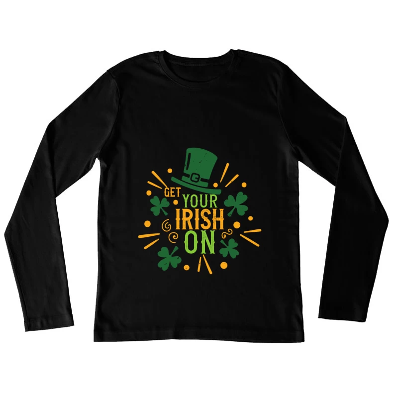 Célébration de la Saint-Patrick: Gardez votre esprit irlandais Femme Manches Longues T-Shirt
