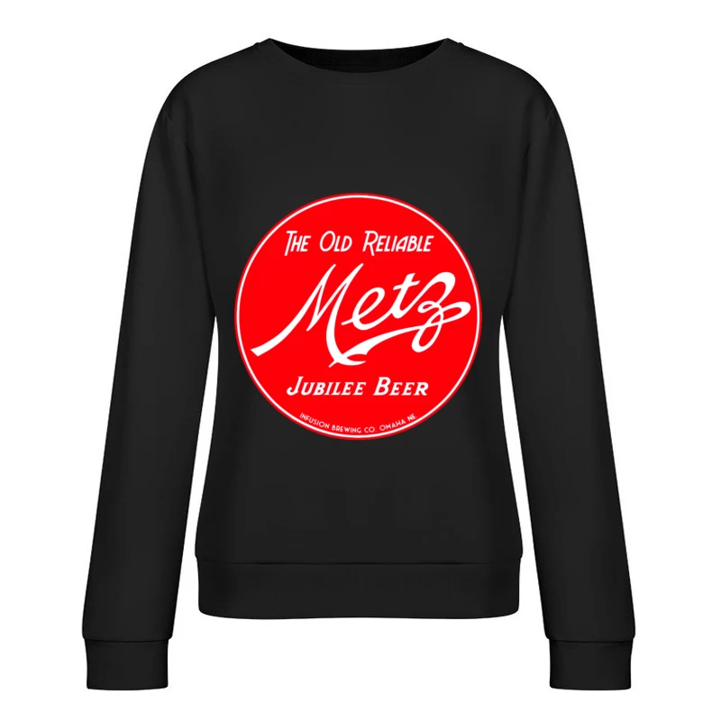 Metz Jubilee Beer Female Pullover Sweatshirt