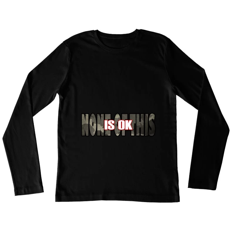 Protest Message Graphic Female Long Sleeve T-Shirt
