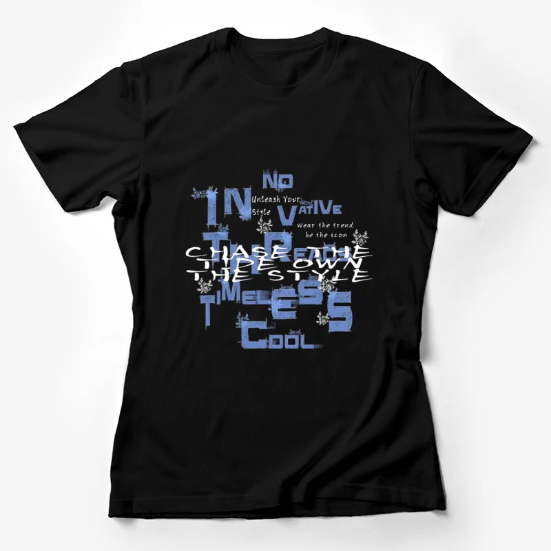 Slogan de mode pour le style et l'innovation Femme T-Shirt