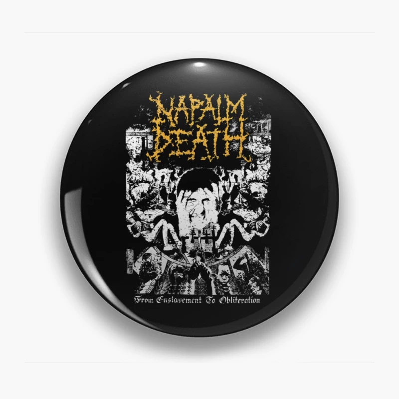 Napalm Death From Enslavement to Obliteration Pin