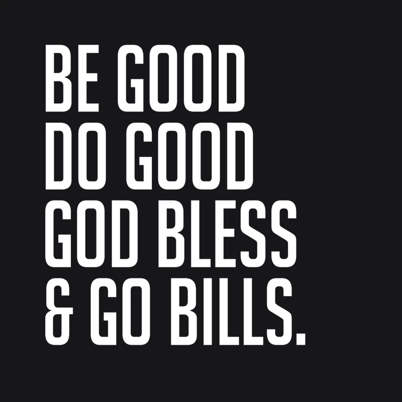 Be Good Do Good God Bless and Go Bills T-shirt Female Pullover Hoodie