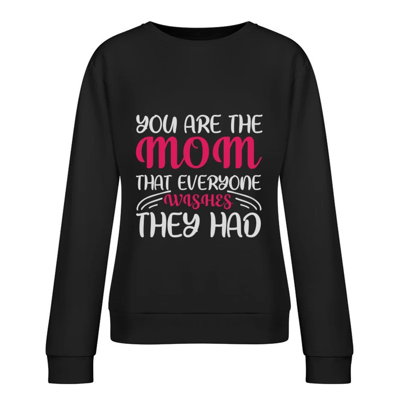 Message inspirant pour maman Femme Sweat-shirt à enfiler