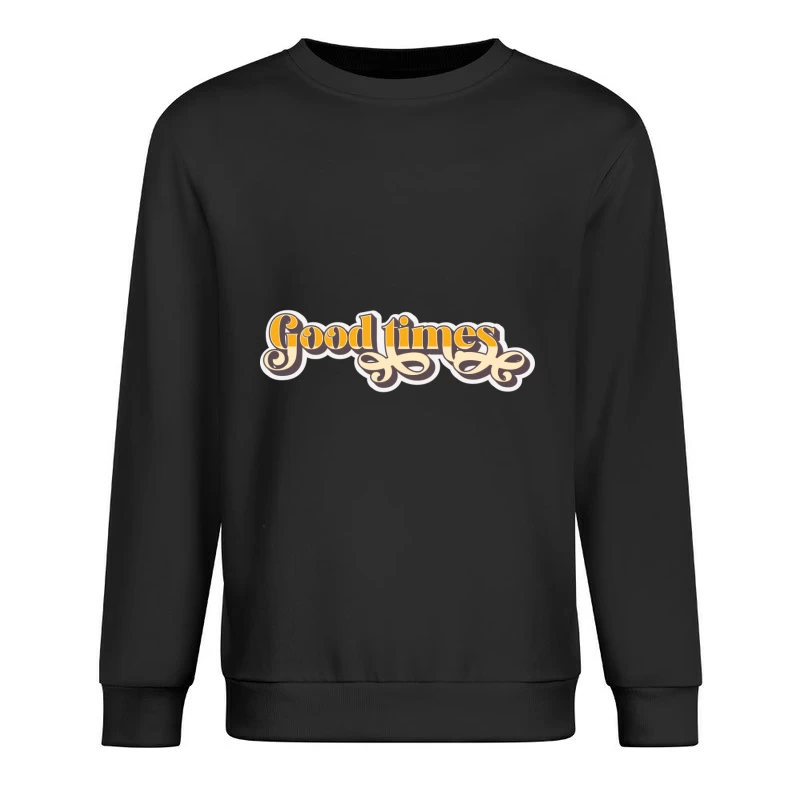 Gute Zeiten Schriftzug Design Herren Pullover Sweatshirt