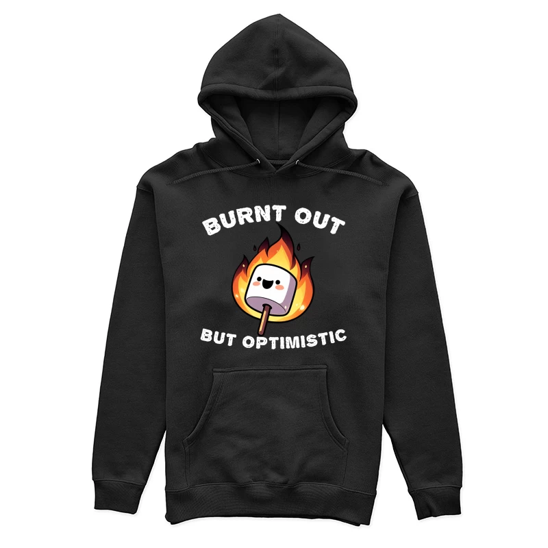 Burnt Out But Optimistic Marshmallow Funny Female Pullover Hoodie