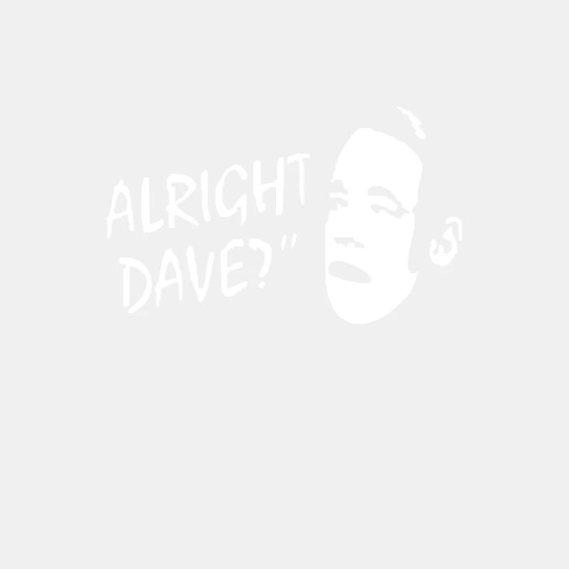 ALRIGHT DAVE Male Tank Top