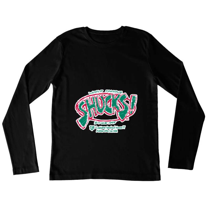 Shucks! Berühmtes Louisiana Seafood Restaurant Logo Damen Langarm T-Shirt