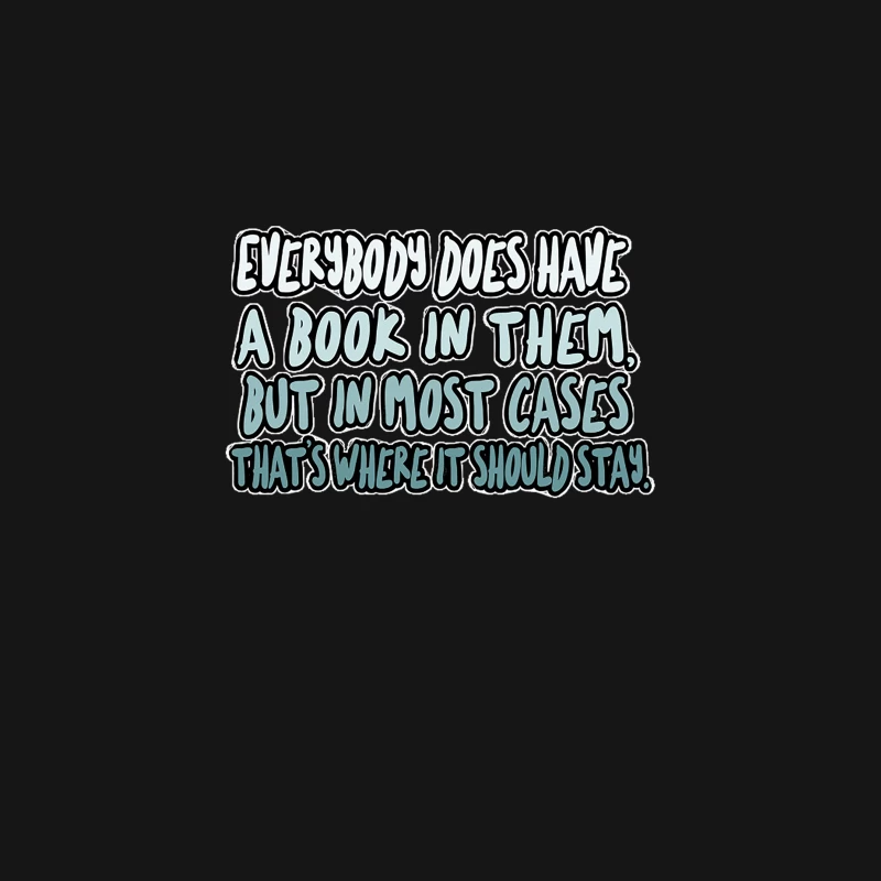Everybody does have a book in them, but in most cases that’s where it should stay - Christopher Hitc Desk Mat