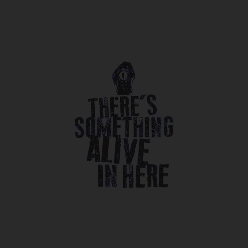 There_s Something Alive In Here Baseball Cap
