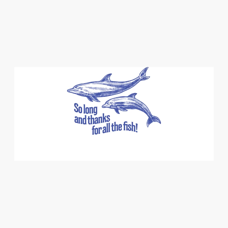 So Long and Thanks for all the Fish Coffee Mug