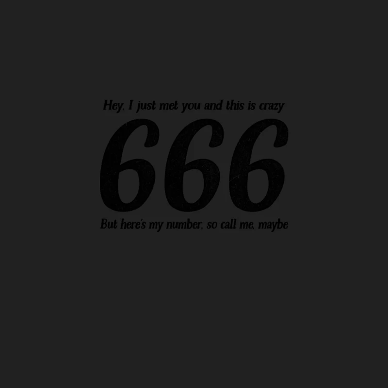 Call Me, Maybe  666 Number Of The Beast  Funny Quote Bucket Hat