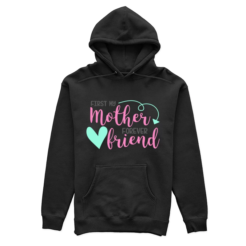 Première Mère, Amie Pour Toujours Femme Sweat à capuche