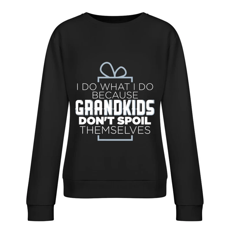 Humour sur les grands-parents et petits-enfants Femme Sweat-shirt à enfiler