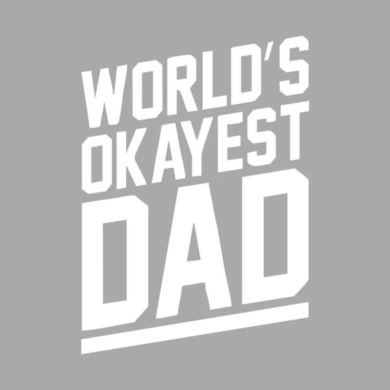 World_s Okayest Dad Funny Female Pullover Hoodie