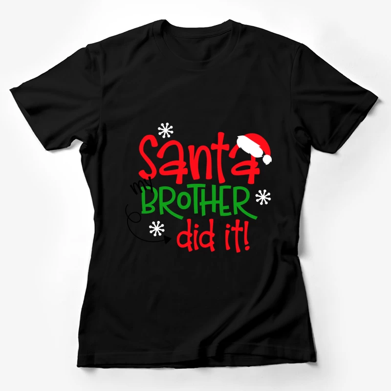 Message humoristique de Noël avec Santa et frère Femme T-Shirt
