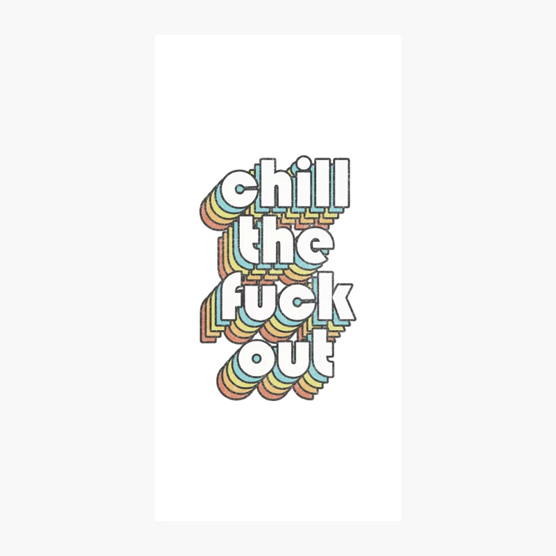 Chill The Fck Out  Retro Typography Design iPhone Case
