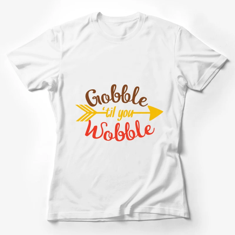 Phrase festive pour Thanksgiving Femme T-Shirt