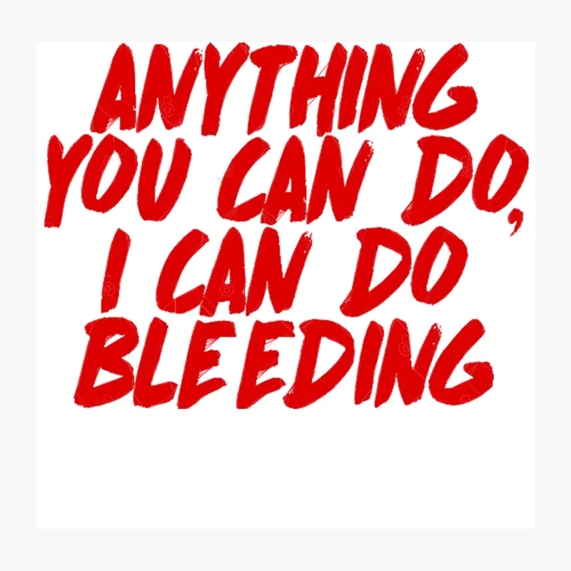 Anything You Can Do, I Can Do Bleeding - Feminist AF Statement Design Throw Pillow