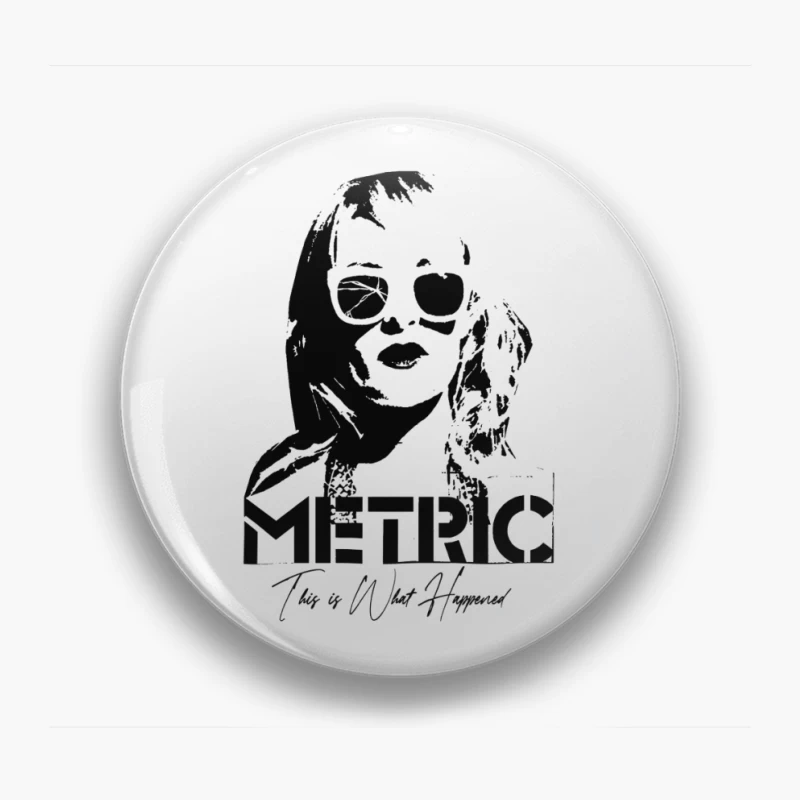 Metric This Is What Happened Pin