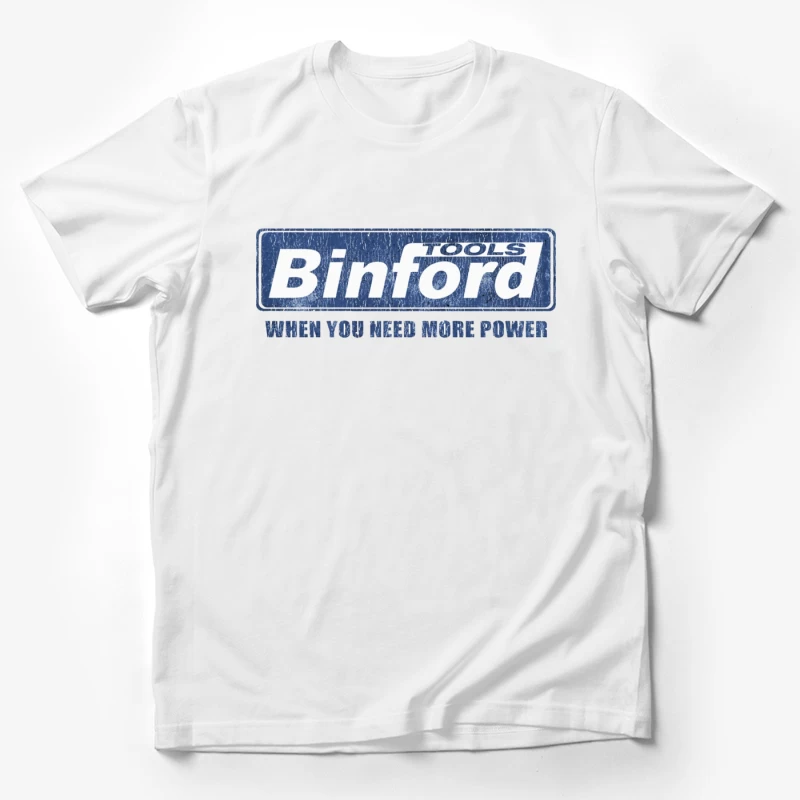 Vintage Binford Tools Power Equipment Logo with Slogan Male T-Shirt