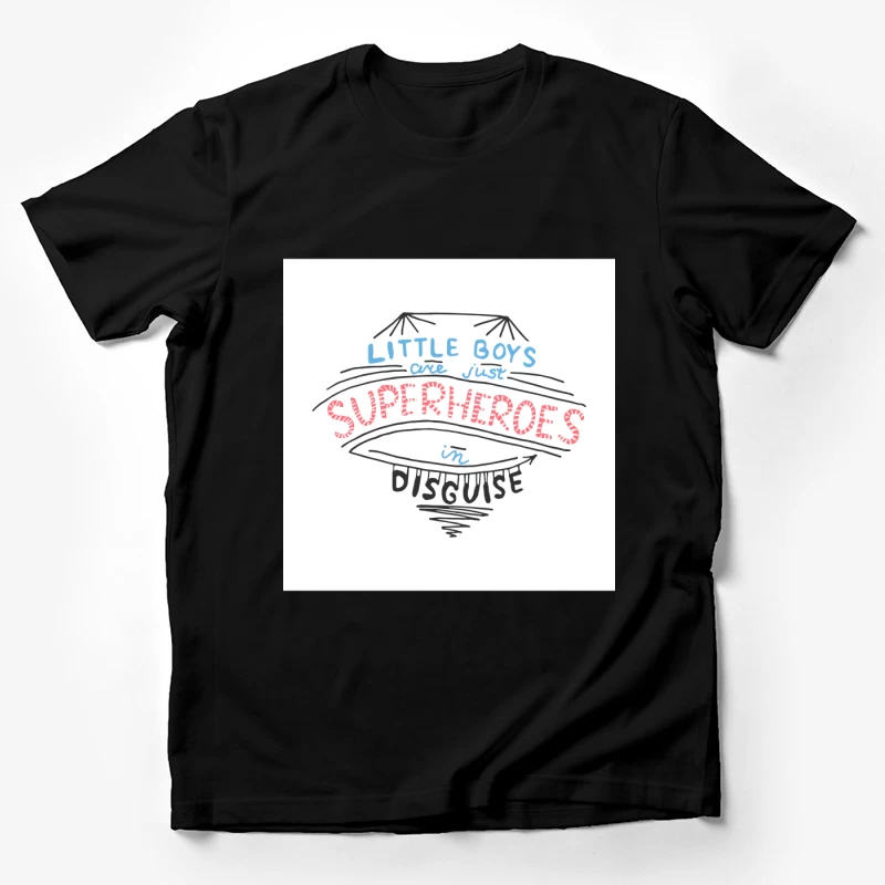 Superhéros en Déguisement: Citation Inspirante Homme T-Shirt
