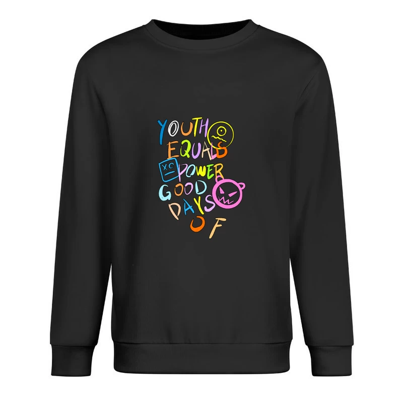 Jugendliche Kraft und Gute Tage Herren Pullover Sweatshirt