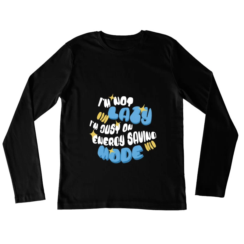 Humour en mode économie d'énergie Femme Manches Longues T-Shirt
