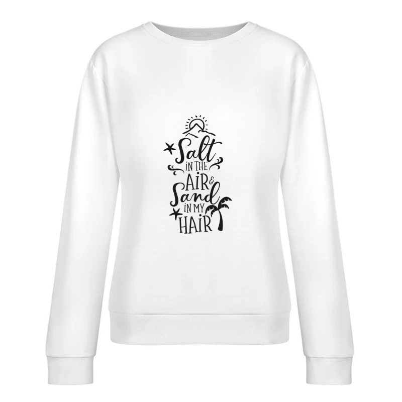 Été à la plage: sel, sable et soleil Femme Sweat-shirt à enfiler