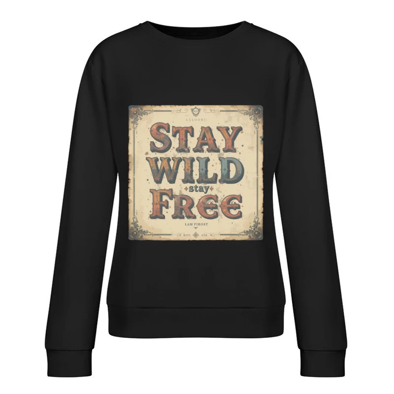 Vintage Inspirational Typography Design Female Pullover Sweatshirt