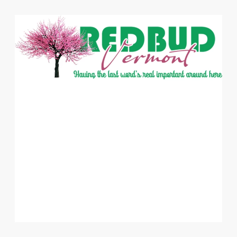 Redbud Vermont from Funny Farm with Chevy Chase Pin